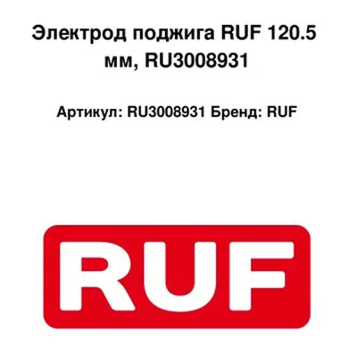 RUF Electrodo de encendido RU3008931